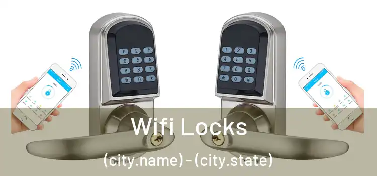  Wifi Locks (city.name) - (city.state)